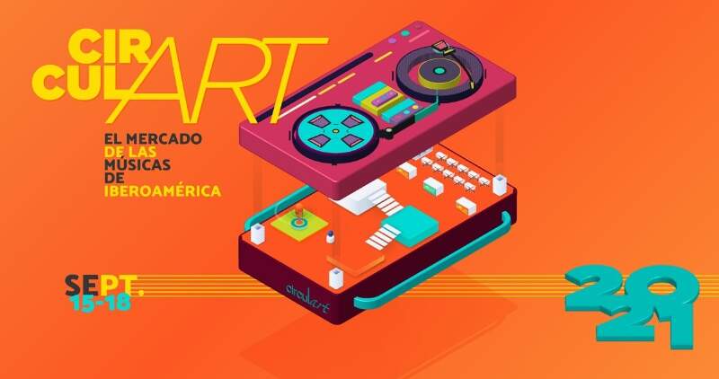 Circulart 2021: El Mercado Musical Iberoamericano regresa con una edición presencial y virtual